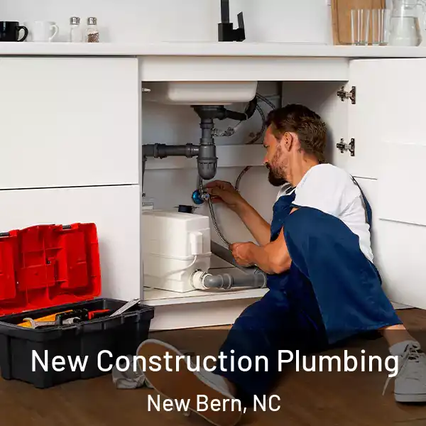  New Construction Plumbing New Bern, NC