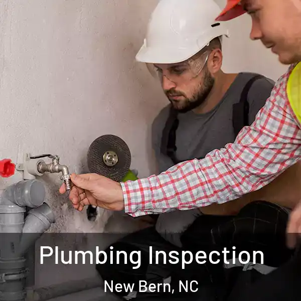  Plumbing Inspection New Bern, NC