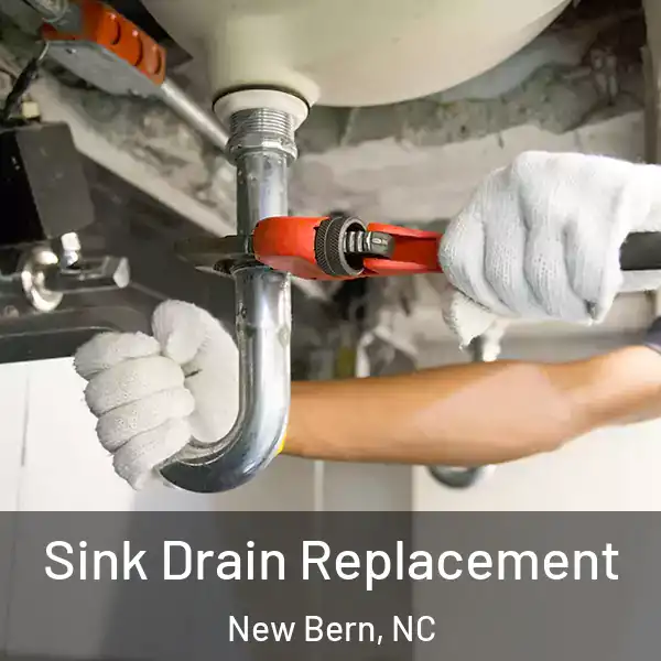  Sink Drain Replacement New Bern, NC