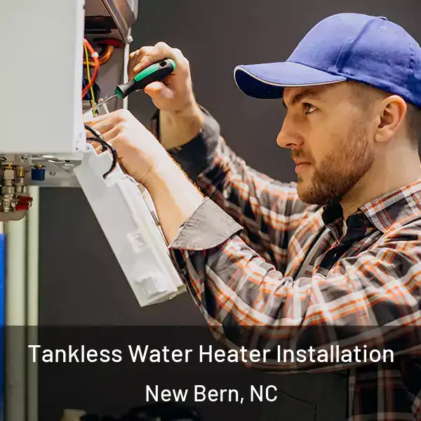  Tankless Water Heater Installation New Bern, NC
