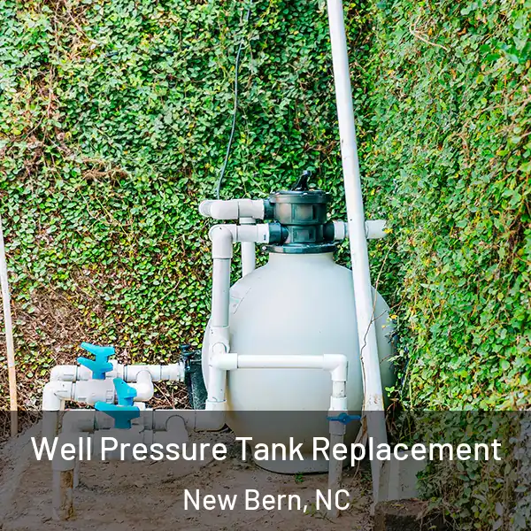  Well Pressure Tank Replacement New Bern, NC