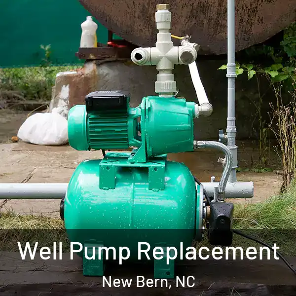  Well Pump Replacement New Bern, NC